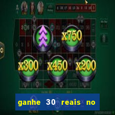 ganhe 30 reais no cadastro tigre